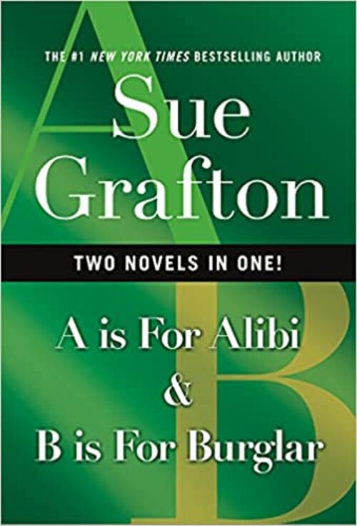 A Is for Alibi & B Is for Burglar by Sue Grafton