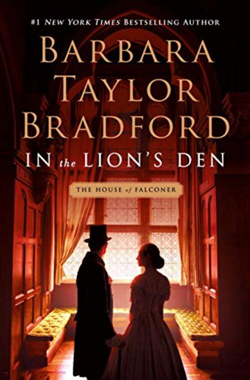 In the Lion's Den by Barbara Taylor Bradford