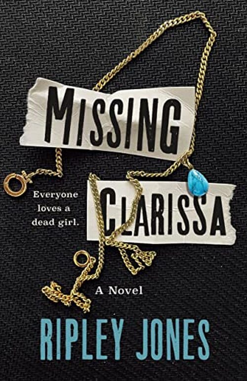 Missing Clarissa by Ripley Jones