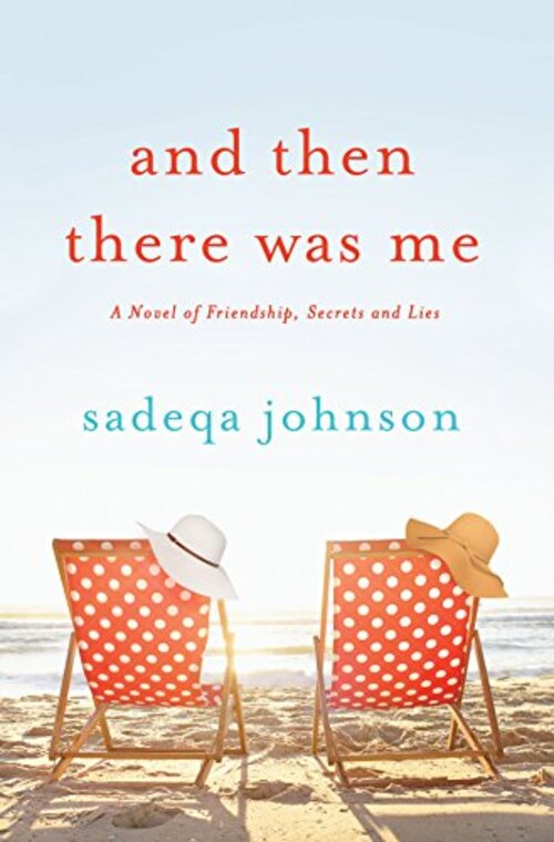 And Then There Was Me by Sadeqa Johnson