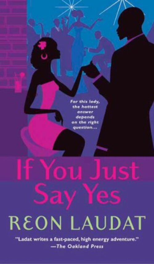 If You Just Say Yes by Reon Laudat