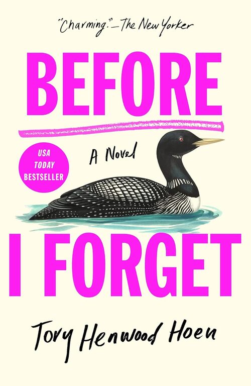 Before I Forget by Tory Henwood Hoen