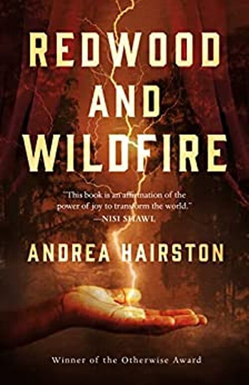 Redwood and Wildfire by Andrea Hairston