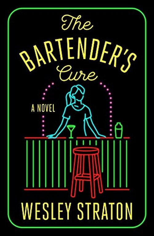 The Bartender's Cure by Wesley Straton