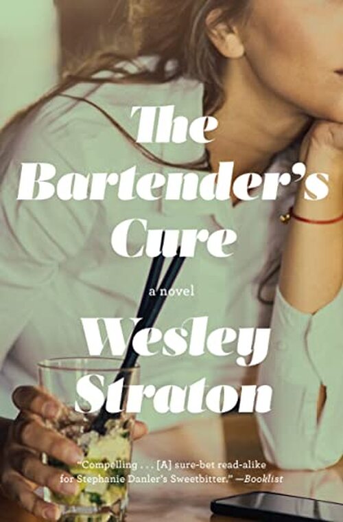 The Bartender's Cure by Wesley Straton