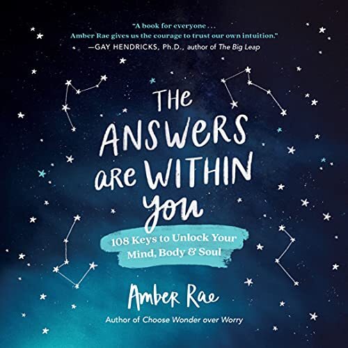 The Answers Are Within You by Amber Rae