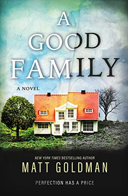 A Good Family by Matt Goldman