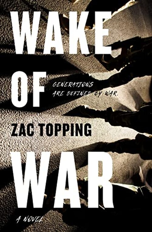 Wake of War by Zac Topping