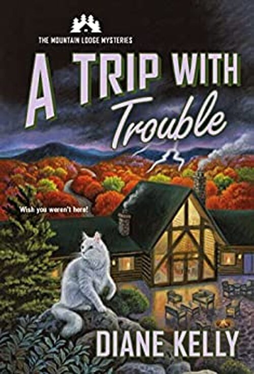 A Trip with Trouble by Diane Kelly