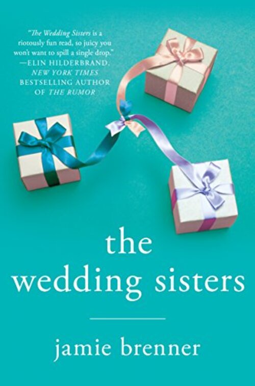 The Wedding Sisters by Jamie Brenner