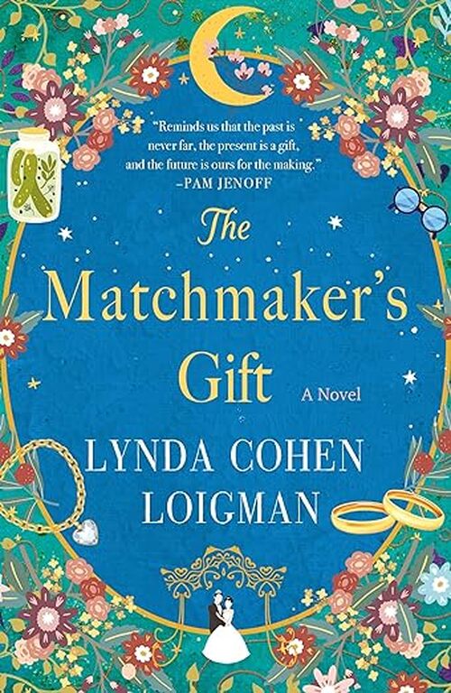 The Matchmaker's Gift by Lynda Cohen Loigman