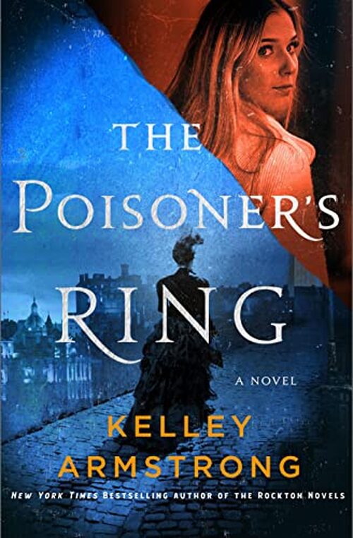 The Poisoner's Ring by Kelley Armstrong