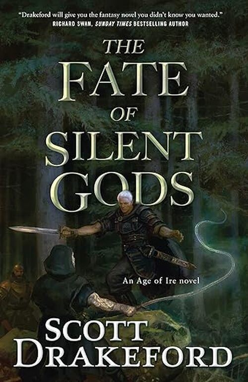 The Fate of Silent Gods by Scott Drakeford