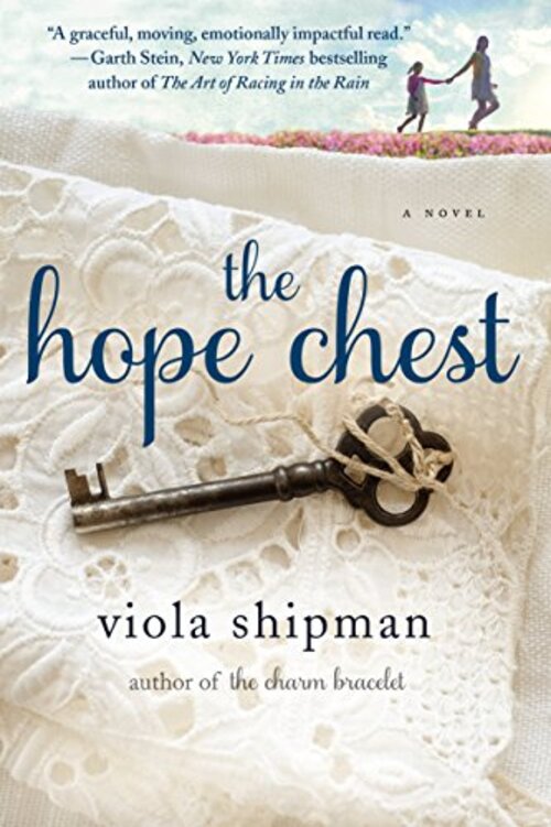 The Hope Chest by Viola Shipman