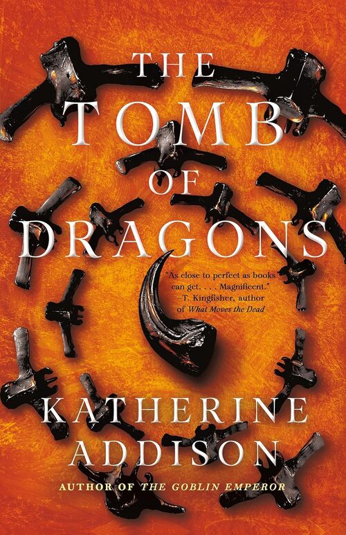 The Tomb of Dragons by Katherine Addison