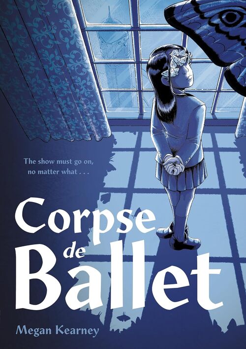 Corpse de Ballet by Megan Kearney