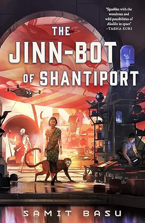 The Jinn-Bot of Shantiport by Samit Basu