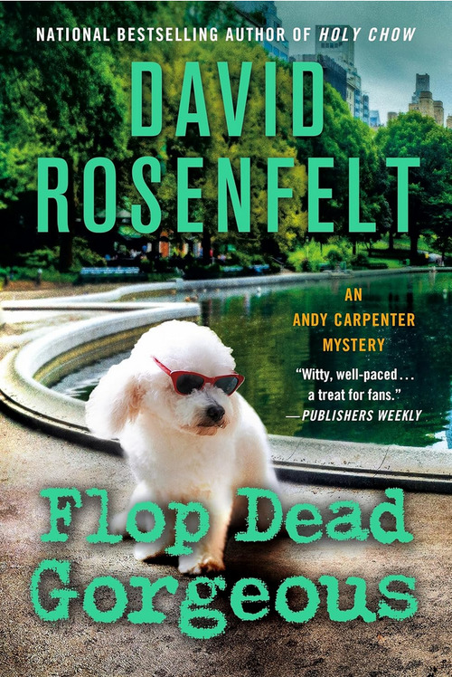 Flop Dead Gorgeous by David Rosenfelt