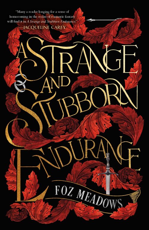 A Strange and Stubborn Endurance by Foz Meadows