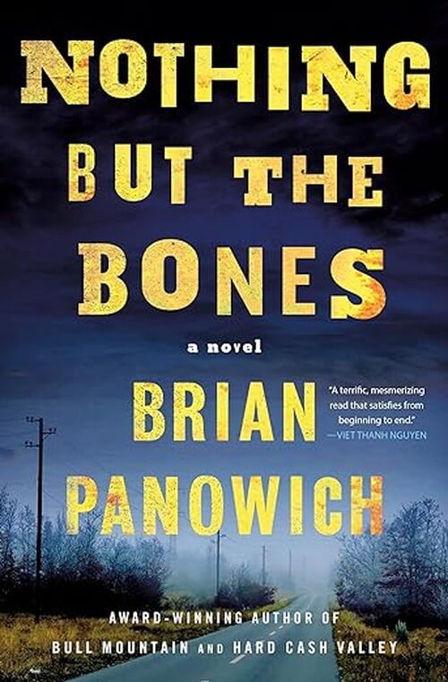 Nothing But the Bones by Brian Panowich