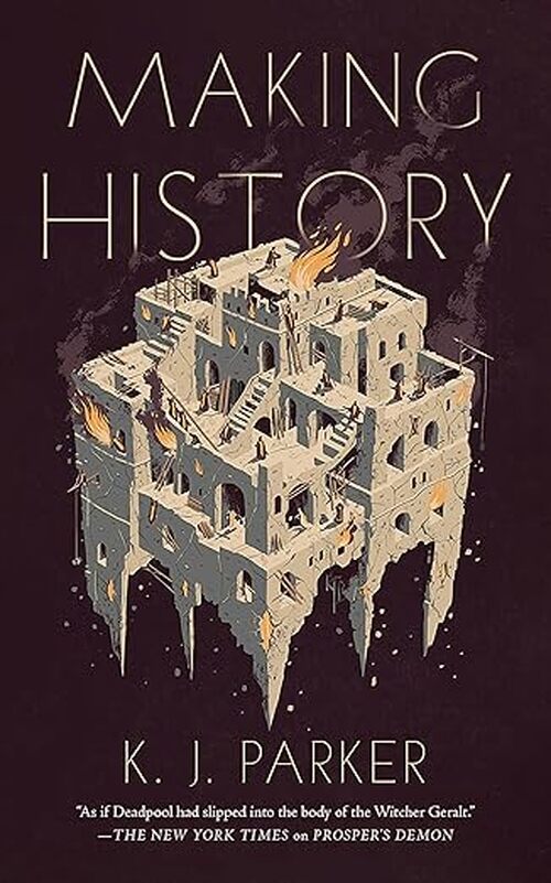 Making History by K. J. Parker