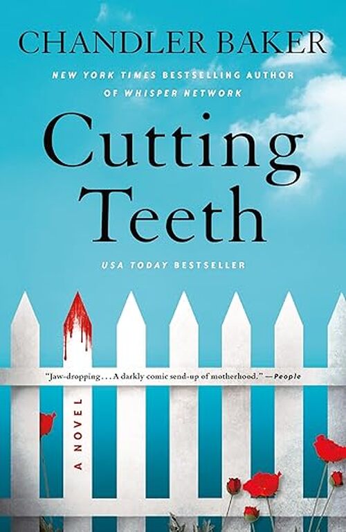Cutting Teeth by Chandler Baker