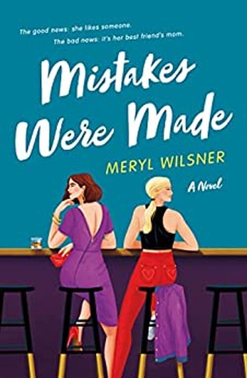 Mistakes Were Made by Meryl Wilsner