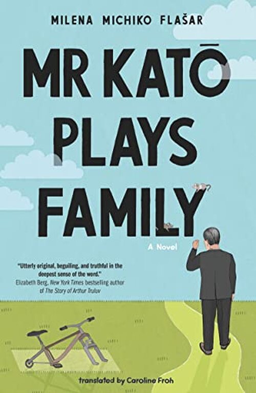 Mr Kato Plays Family by Milena Michiko Flaar