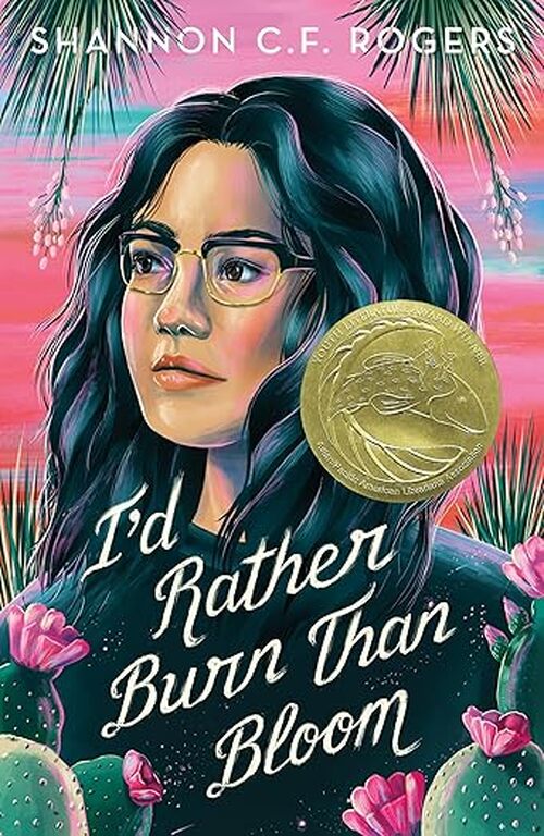 I'd Rather Burn Than Bloom by Shannon C. F. Rogers