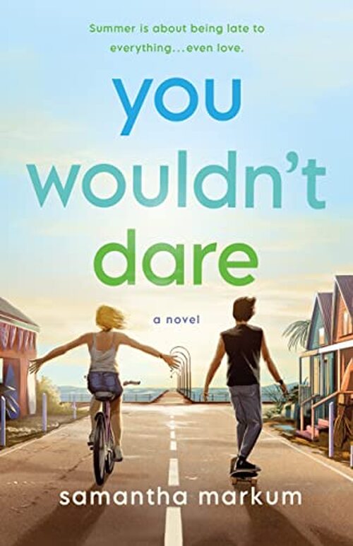 You Wouldn't Dare by Samantha Markum