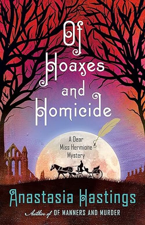 Of Hoaxes and Homicide by Anastasia Hastings