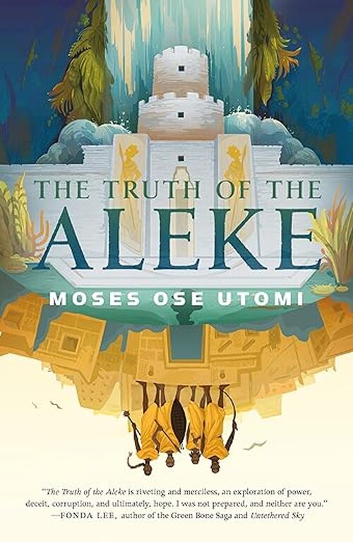 The Truth of the Aleke by Moses Ose Utomi