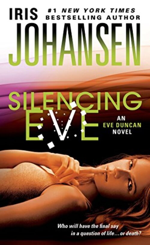 Silencing Eve by Iris Johansen