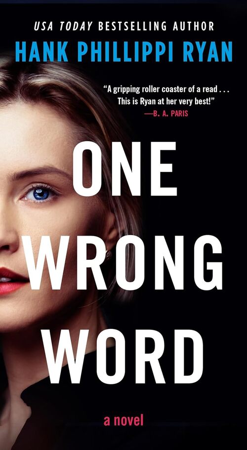One Wrong Word by Hank Phillippi Ryan