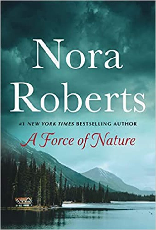A Force of Nature by Nora Roberts
