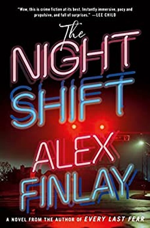 The Night Shift by Alex Finlay