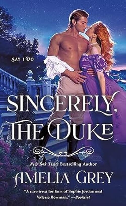 Sincerely, The Duke by Amelia Grey