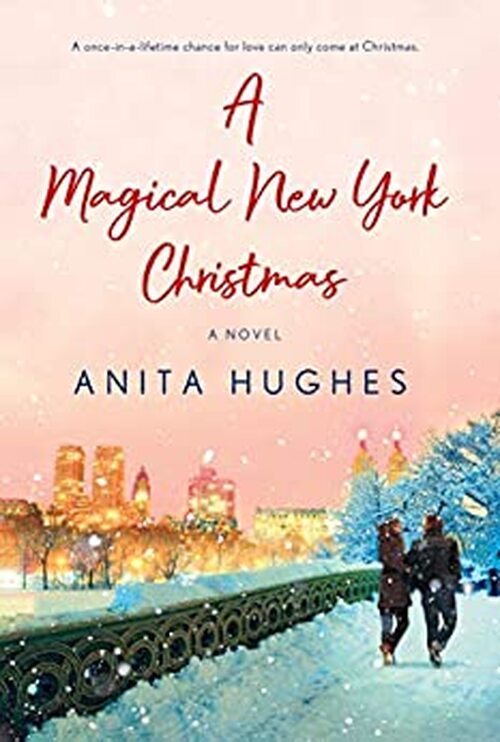 A Magical New York Christmas by Anita Hughes
