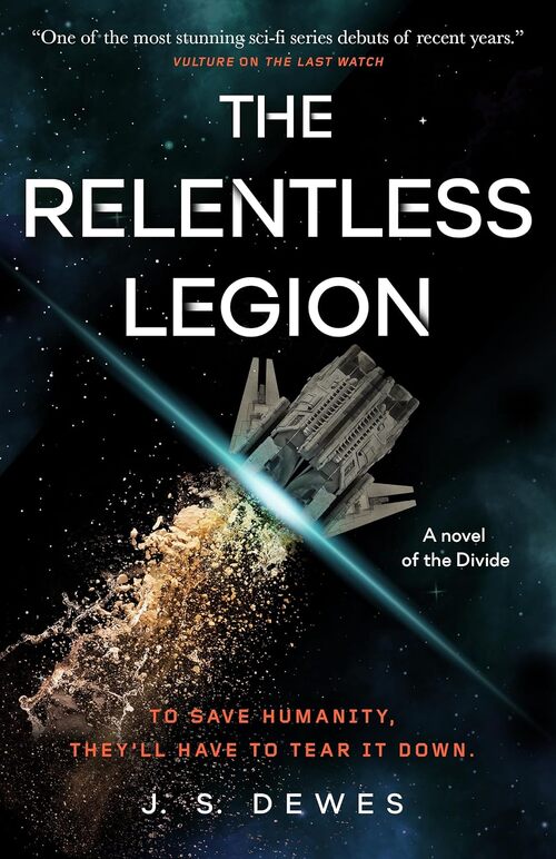 The Relentless Legion by J.S. Dewes