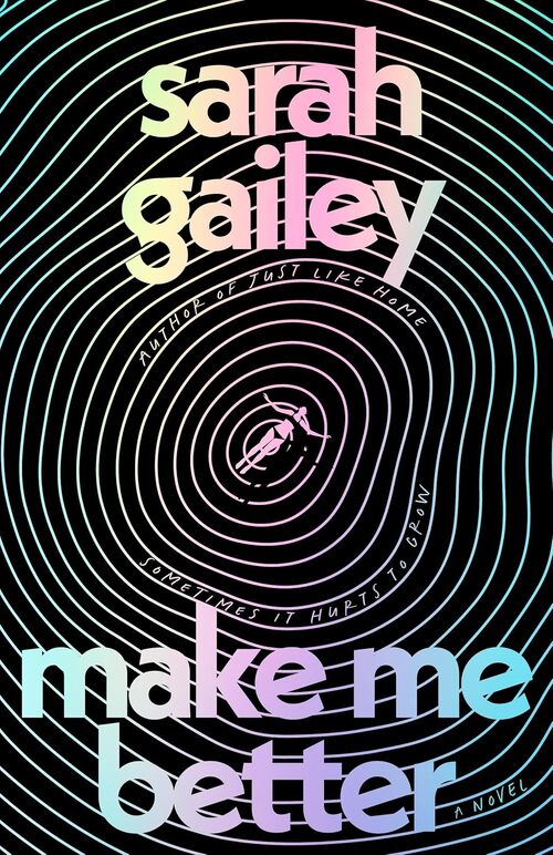Make Me Better by Sarah Gailey