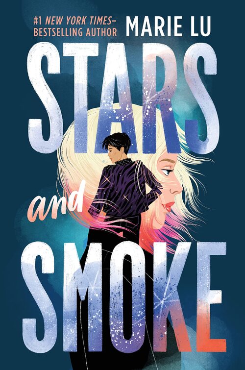 Stars and Smoke by Marie Lu