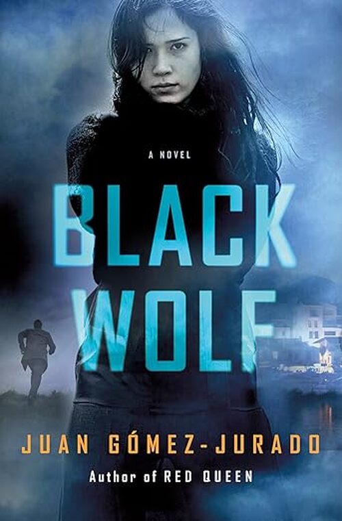 Black Wolf by Juan Gmez-Jurado
