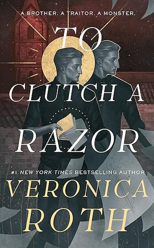 To Clutch a Razor by Veronica Roth