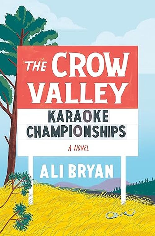 The Crow Valley Karaoke Championships by Ali Bryan