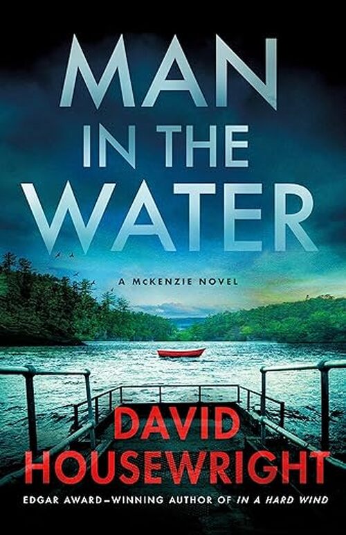 Man in the Water by David Housewright