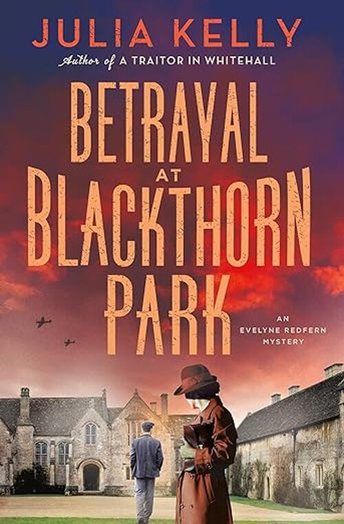 Betrayal at Blackthorn Park by Julia Kelly