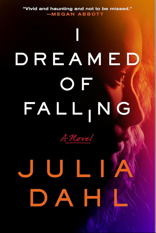 I Dreamed of Falling by Julia Dahl