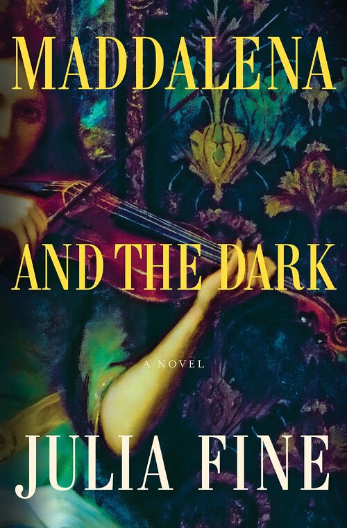Maddalena and the Dark by Julia Fine