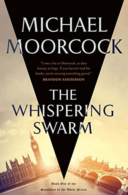 The Whispering Swarm by Michael Moorcock