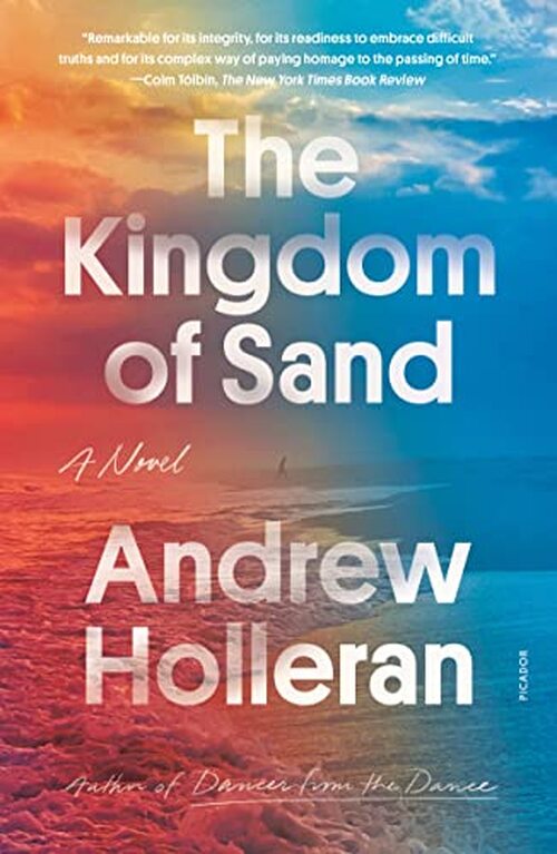 The Kingdom of Sand by Andrew Holleran